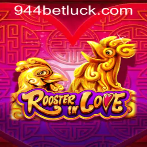 RoosterInLove: A Unique Gaming Experience with 944bet PH Login